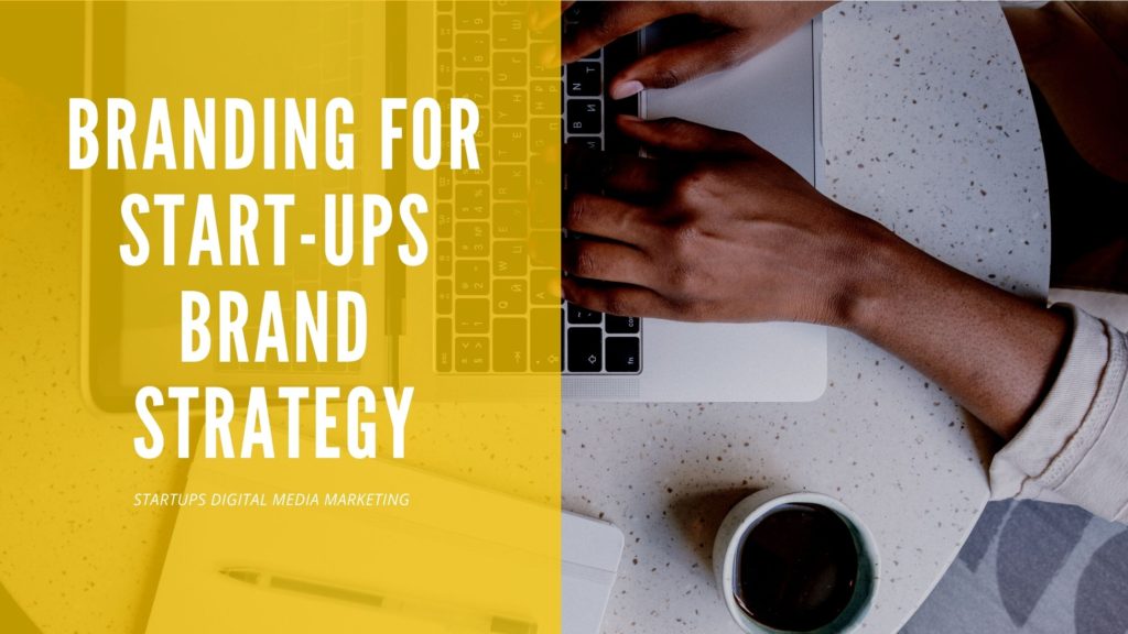 Branding for Startups Brand Strategy